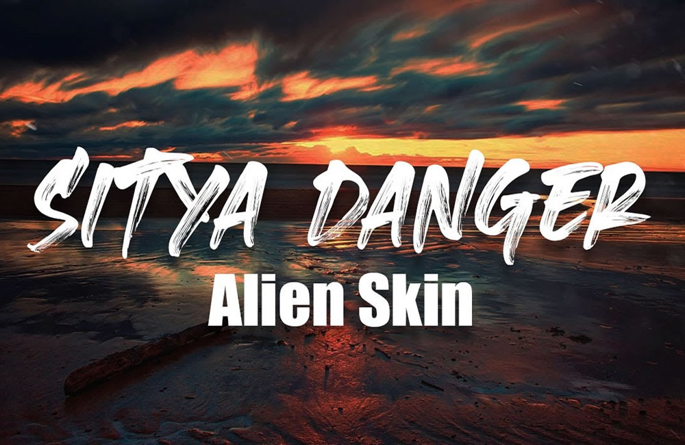 Sitya Danger by Alien Skin